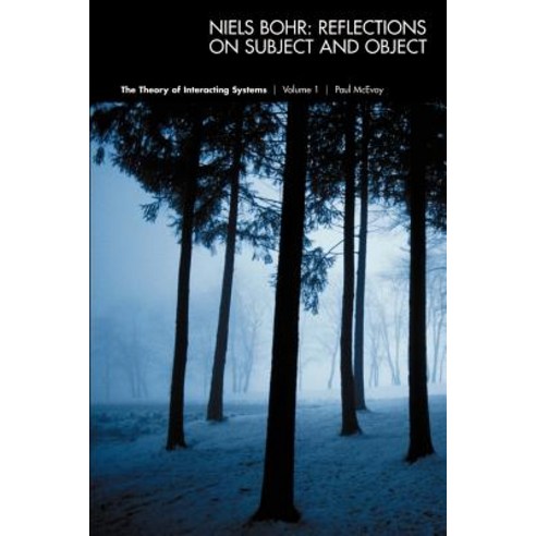 Niels Bohr: Reflections on Subject and Object Paperback, MicroAnalytix