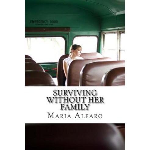 Surviving Without Her Family Paperback, Createspace Independent Publishing Platform