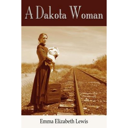 A Dakota Woman Paperback, Wheatmark