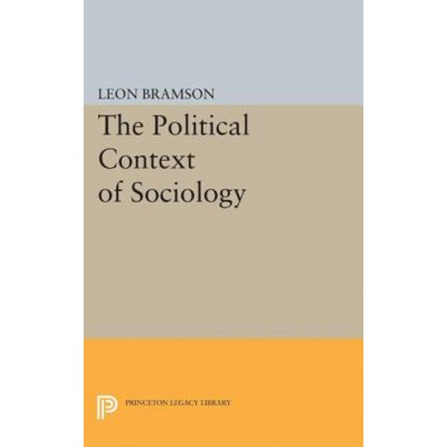 The Political Context of Sociology Paperback, Princeton University Press