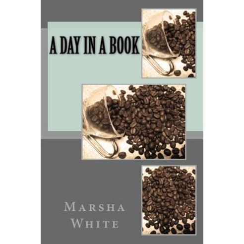 A Day in a Book Paperback, Createspace Independent Publishing Platform