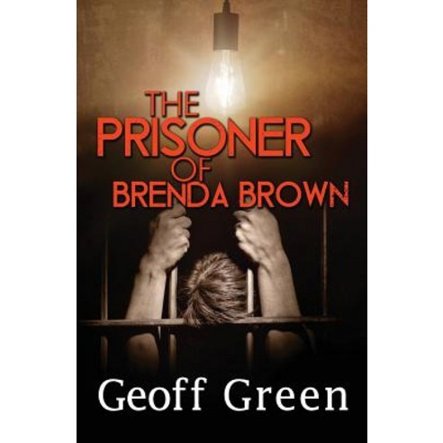 The Prisoner of Brenda Brown Paperback, Createspace Independent Publishing Platform