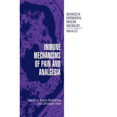 Immune Mechanisms of Pain and Analgesia Hardcover, Springer