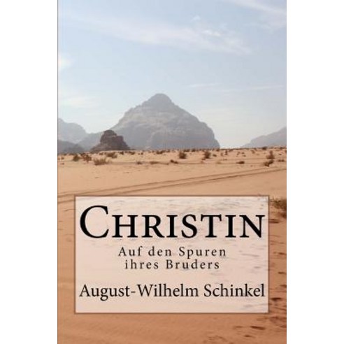 Christin: Auf Den Spuren Ihres Bruders Paperback, Createspace Independent Publishing Platform