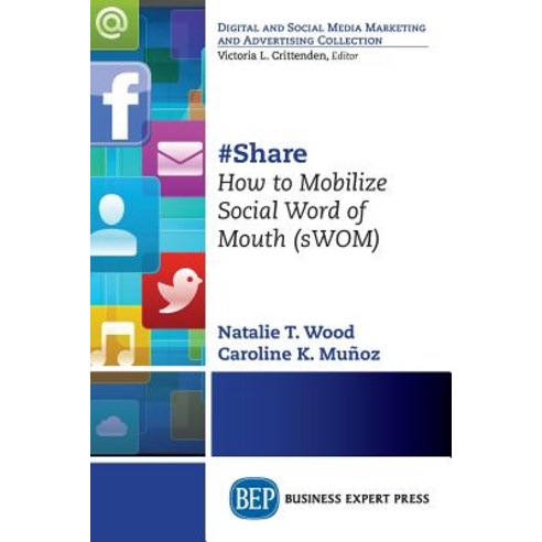 #Share: How to Mobilize Social Word of Mouth (Swom) Paperback, Business Expert Press