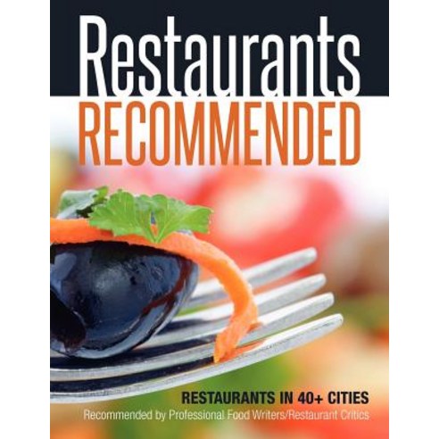 Restaurants Recommended Paperback, Createspace Independent Publishing Platform