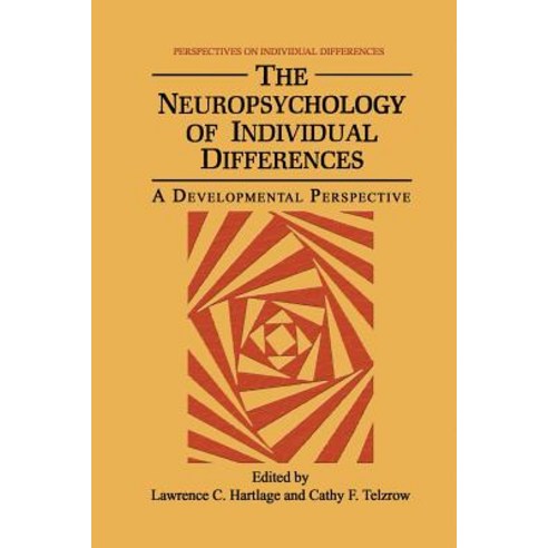 The Neuropsychology of Individual Differences: A Developmental Perspective Paperback, Springer