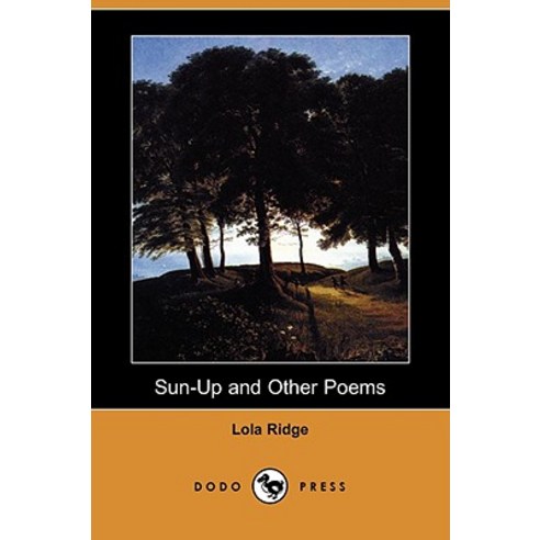 Sun-Up and Other Poems (Dodo Press) Paperback, Dodo Press