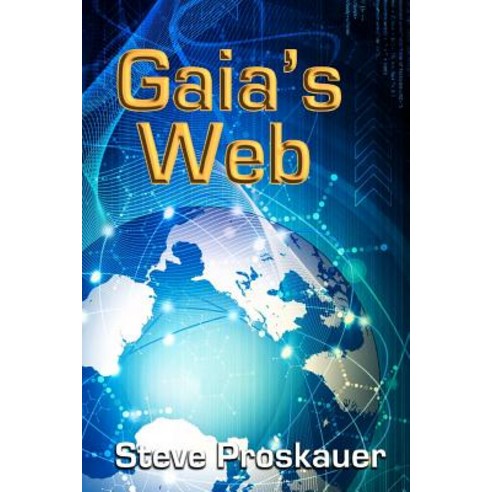Gaia''s Web Paperback, Gaia Press