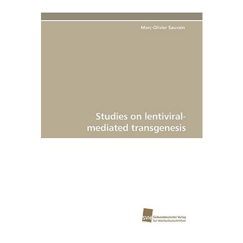 Studies on Lentiviral-Mediated Transgenesis Paperback, Sudwestdeutscher Verlag Fur Hochschulschrifte