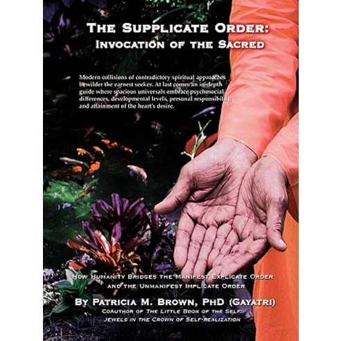 The Supplicate Order: Invocation of the Sacred Paperback, iUniverse