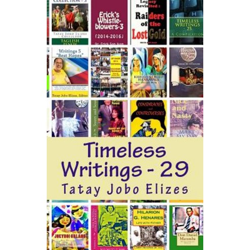 Timeless Writings - 29 Paperback, Createspace Independent Publishing Platform