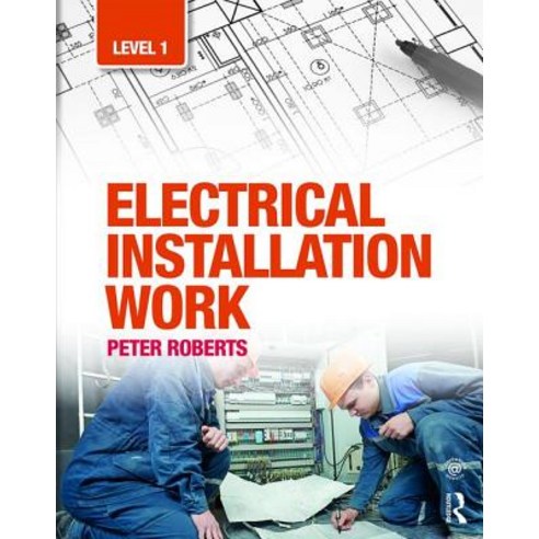 Electrical Installation Work: Level 1 Paperback, Routledge