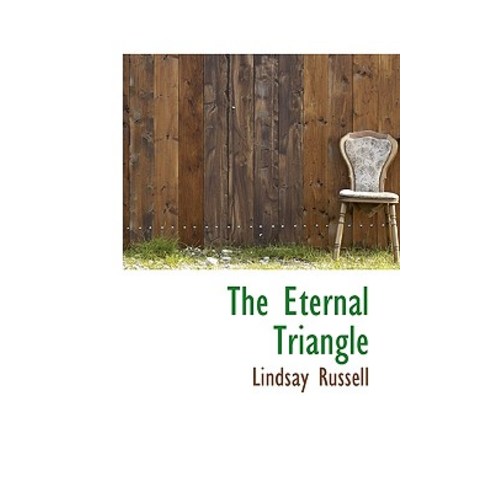 The Eternal Triangle Hardcover, BiblioLife