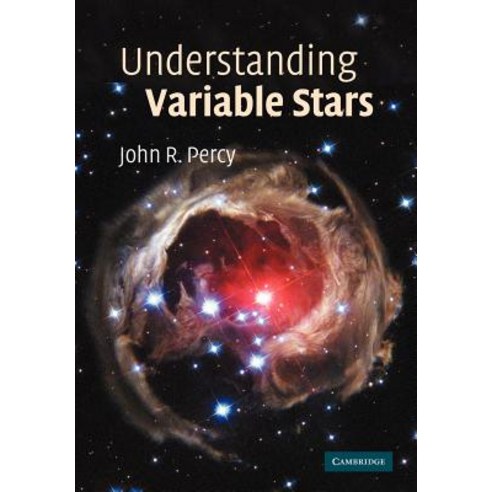 Understanding Variable Stars Paperback, Cambridge University Press