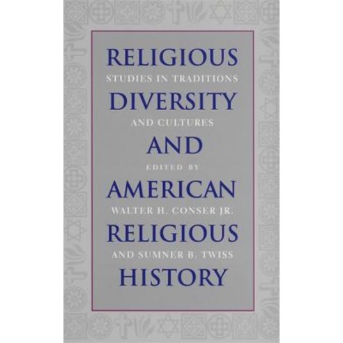 Religious Diversity and American Religious History Paperback, University of Georgia Press
