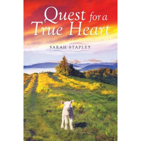 Quest for a True Heart Paperback, WestBow Press