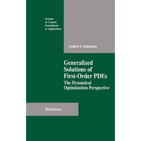 Generalized Solutions of First Order Pdes: The Dynamical Optimization Perspective Hardcover, Birkhauser
