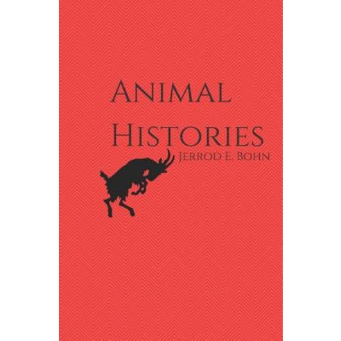 Animal Histories Paperback, Unsolicited Press