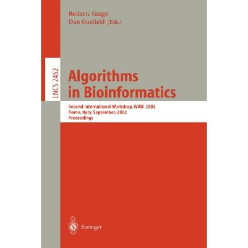 Algorithms in Bioinformatics: Second International Workshop Wabi 2002 Rome Italy September 17-21 2002 Proceedings Paperback, Springer