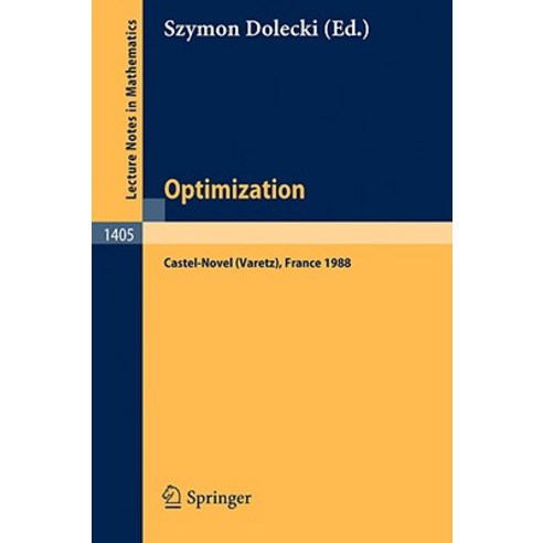 Optimization: Proceedings of the Fifth French-German Conference Held in Castel-Novel (Varetz) France Oct. 3-8 1988 Paperback, Springer
