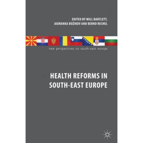 Health Reforms in South-East Europe Hardcover, Palgrave MacMillan