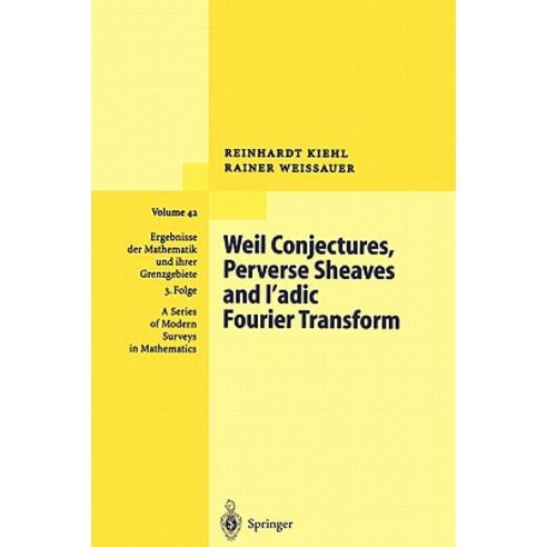 Weil Conjectures Perverse Sheaves and L''Adic Fourier Transform Paperback, Springer