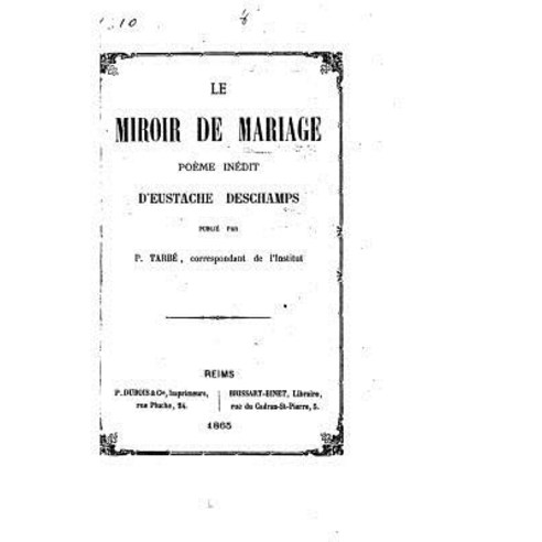 Le Miroir de Mariage Paperback, Createspace Independent Publishing Platform