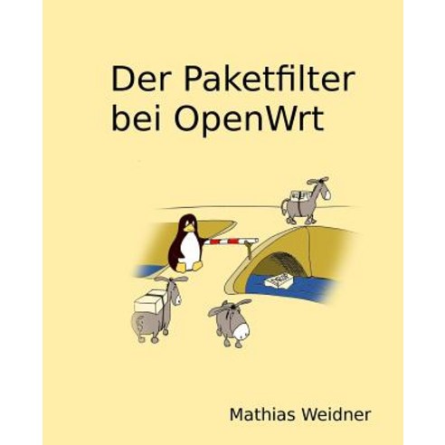 Der Paketfilter Bei Openwrt Paperback, Createspace Independent Publishing Platform