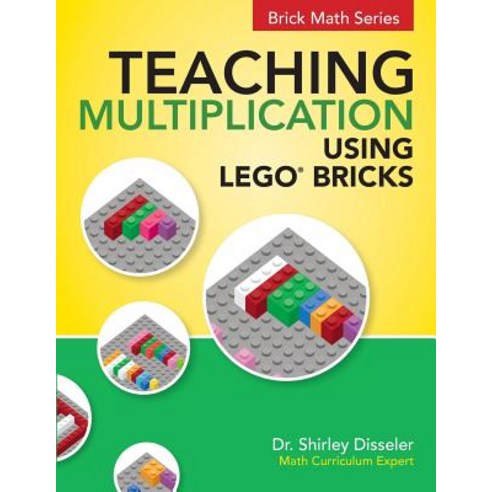 Teaching Multiplication Using Lego(r) Bricks Paperback, Brigantine Media