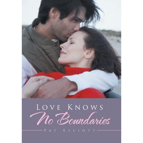 Love Knows No Boundaries Hardcover, Xlibris