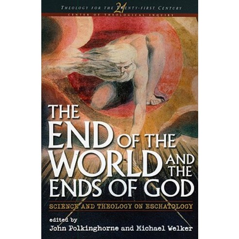 End of the World and the Ends of God: Science and Theology on Eschatology Paperback, Continnuum-3pl