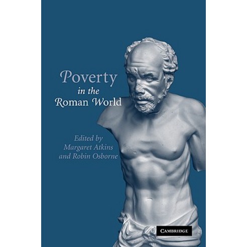 Poverty in the Roman World, Cambridge University Press