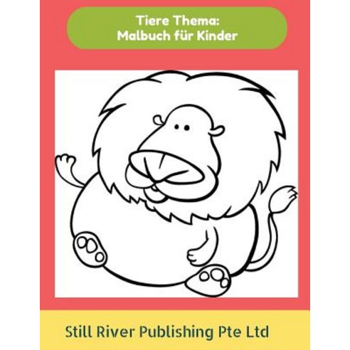Tiere Thema: Malbuch Fur Kinder Paperback, Createspace Independent Publishing Platform