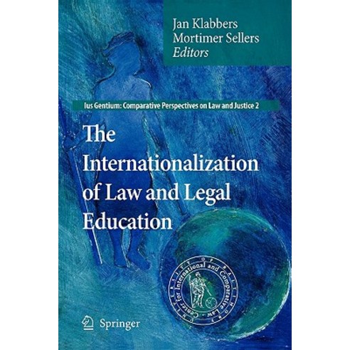The Internationalization of Law and Legal Education Paperback, Springer