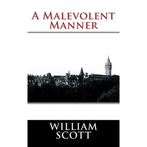 A Malevolent Manner Paperback, Gouldhof Publishing