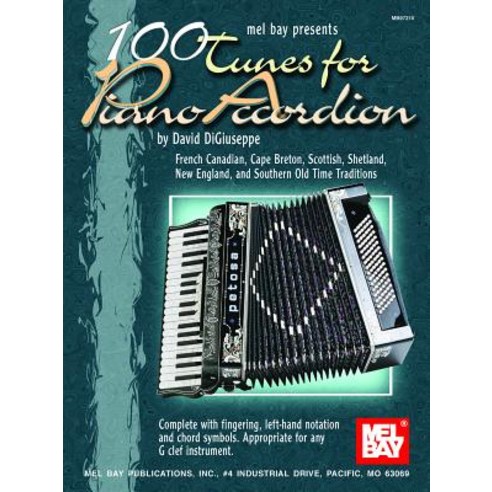 100 Tunes for Piano Accordion Paperback, Mel Bay Publications, Inc.