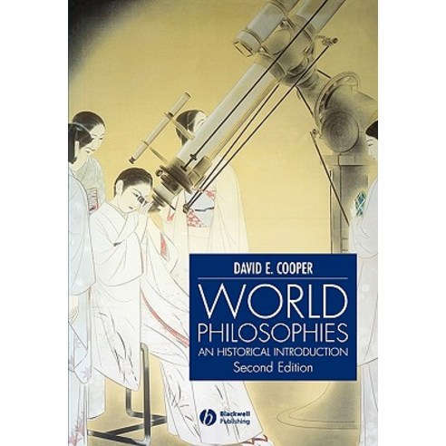 World Philosophies: A Historical Introduction Paperback, Wiley-Blackwell
