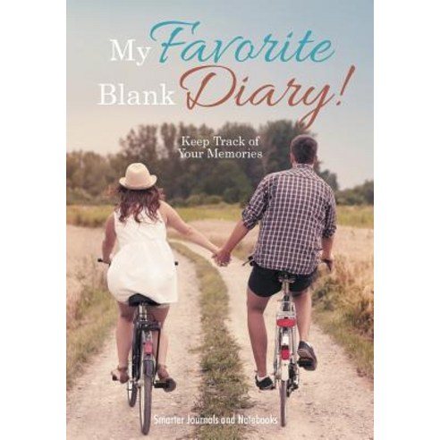 My Favorite Blank Diary! Keep Track of Your Memories Paperback, Smarter ...