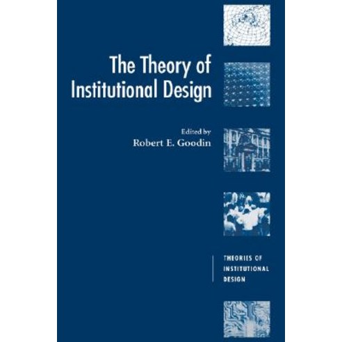 The Theory of Institutional Design Hardcover, Cambridge University Press
