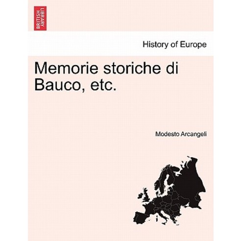 Memorie Storiche Di Bauco Etc. Paperback, British Library, Historical Print Editions