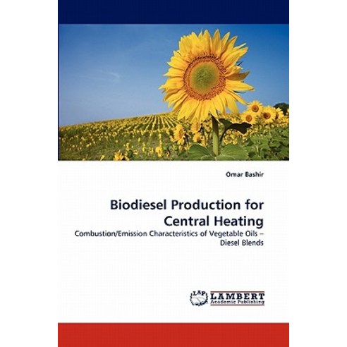 Biodiesel Production for Central Heating Paperback, LAP Lambert Academic Publishing