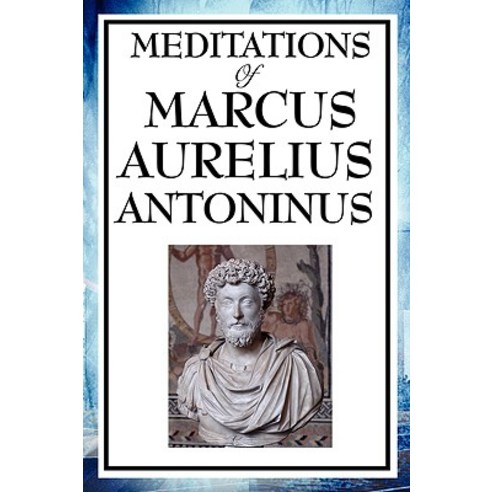 Meditations of Marcus Aurelius Antoninus Paperback, Wilder Publications