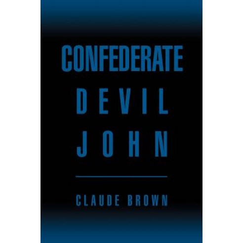 Confederate Devil John Paperback, iUniverse