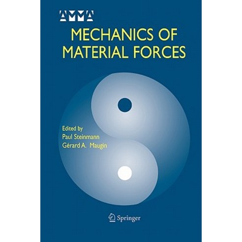 Mechanics of Material Forces Paperback, Springer