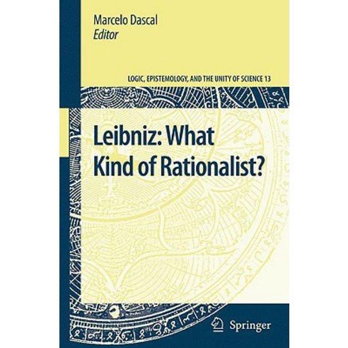 Leibniz: What Kind of Rationalist? Hardcover, Springer