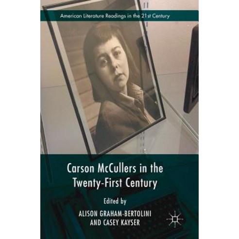 Carson McCullers in the Twenty-First Century Hardcover, Palgrave MacMillan