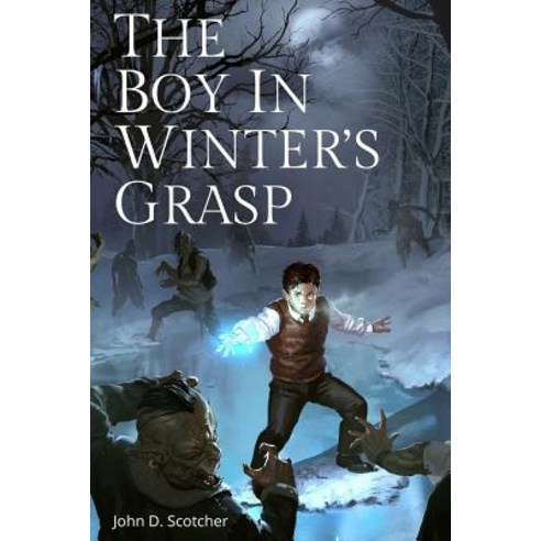 The Boy in Winter''s Grasp Paperback, Fantastic Books Publishing