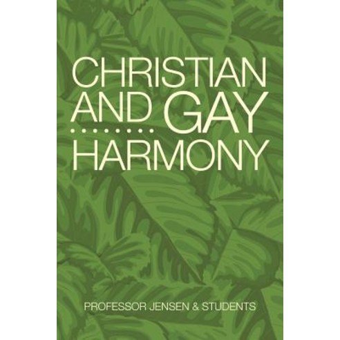 Christian and Gay Harmony Paperback, iUniverse