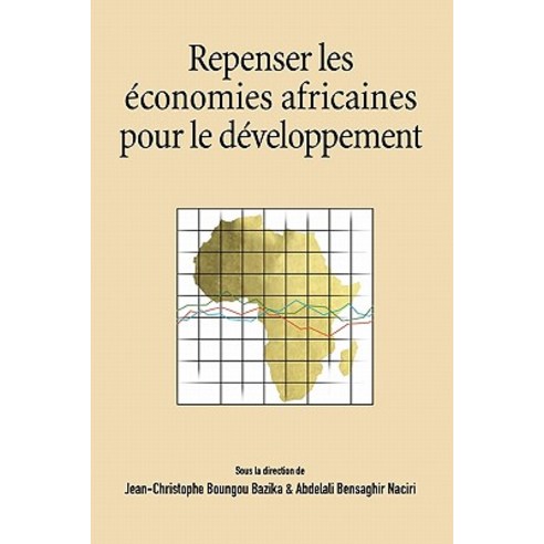 Repenser Les Economies Africaines Pour Le Developpement Paperback, Codesria